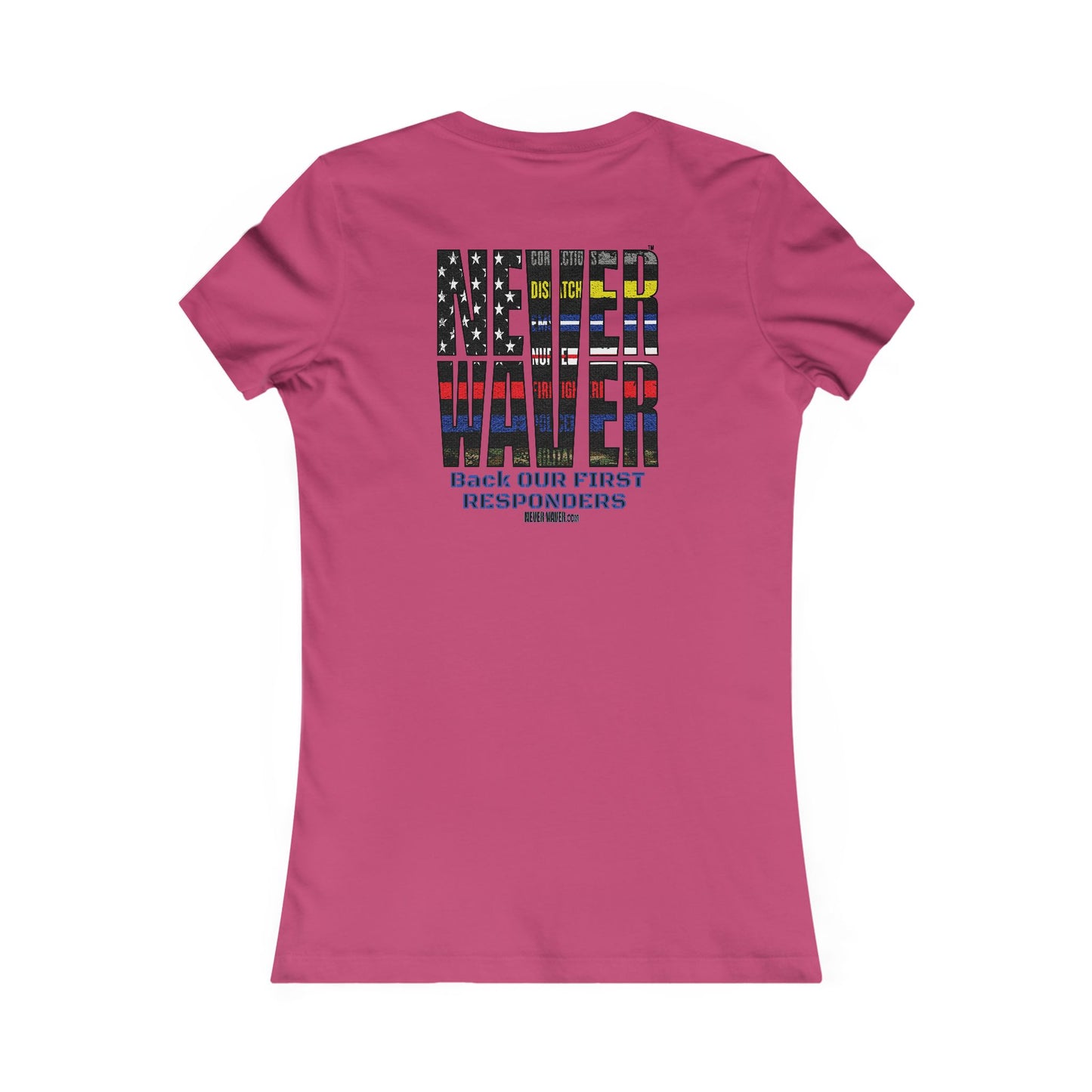 Never Waver Back Our First Responders Women's T-Shirt