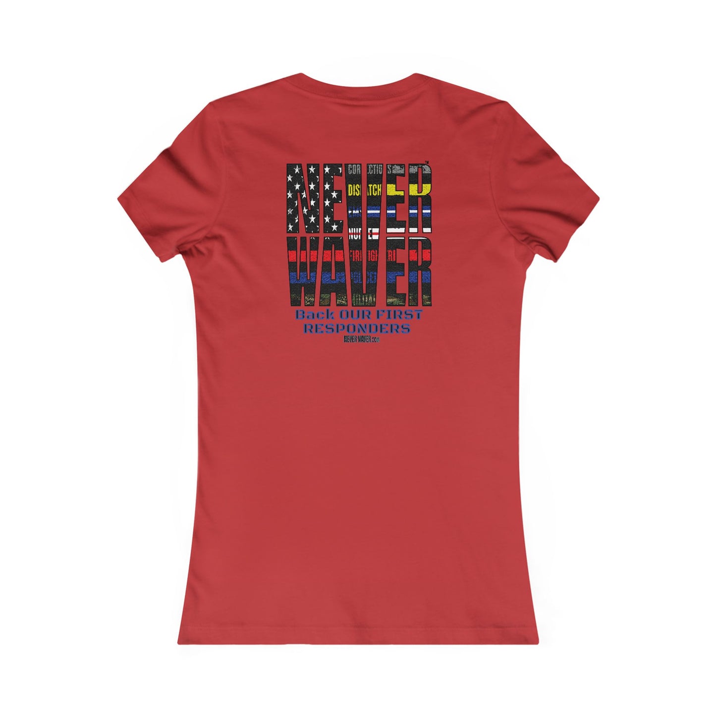 Never Waver Back Our First Responders Women's T-Shirt