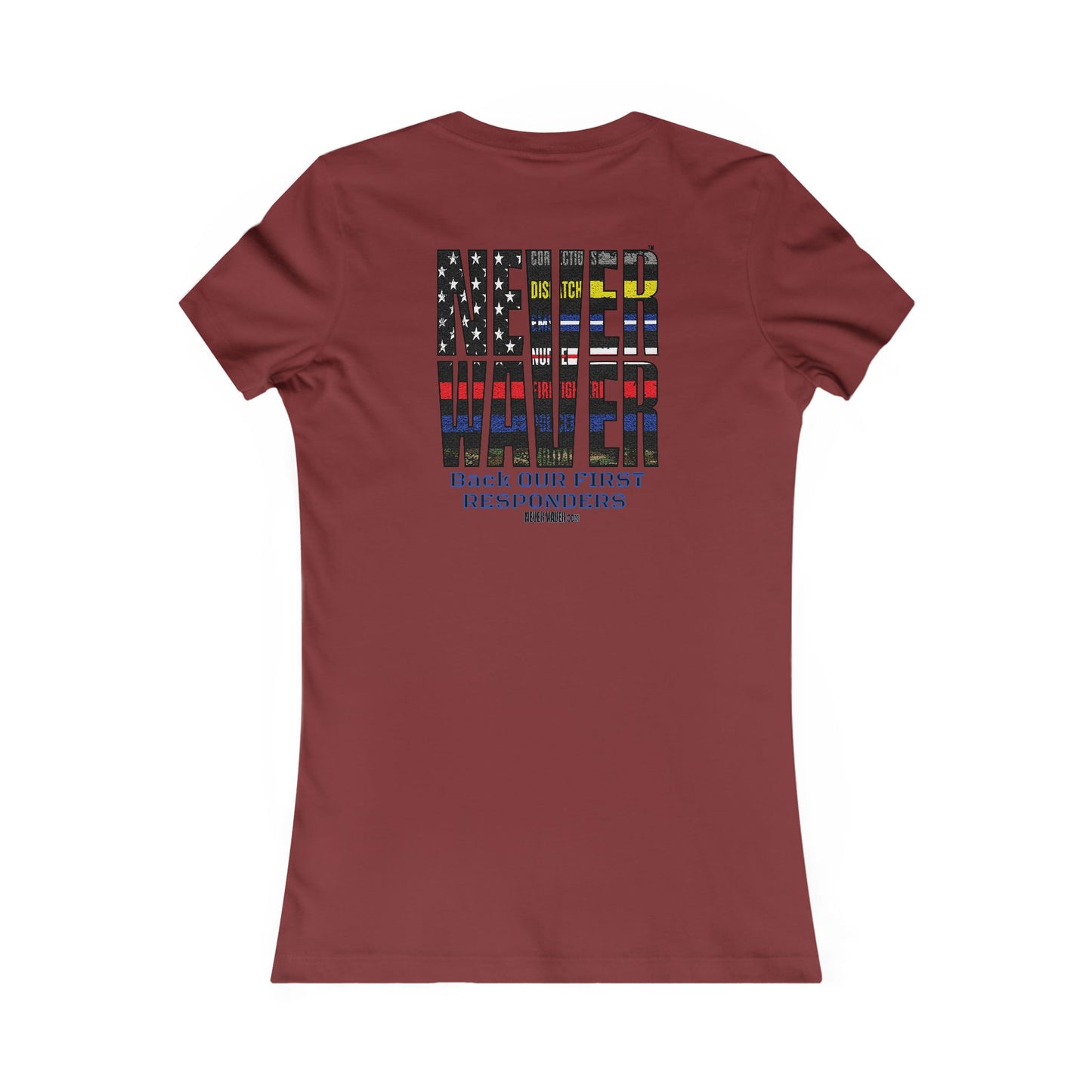 Never Waver Back Our First Responders Women's T-Shirt