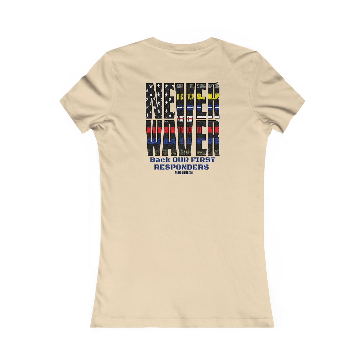 Never Waver Back Our First Responders Women's T-Shirt