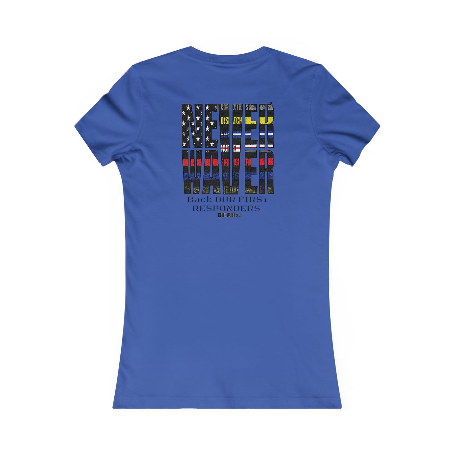 Never Waver Back Our First Responders Women's T-Shirt