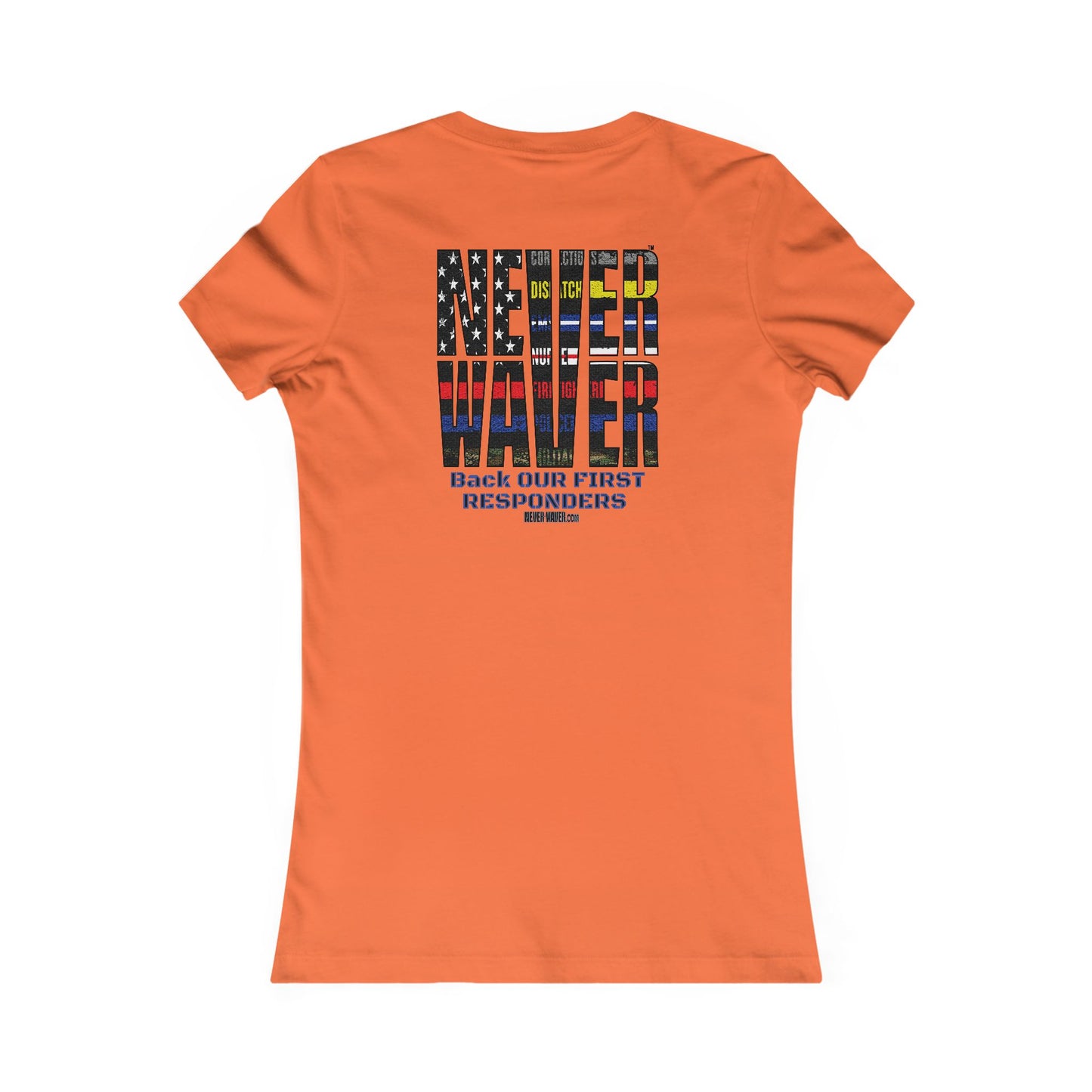 Never Waver Back Our First Responders Women's T-Shirt