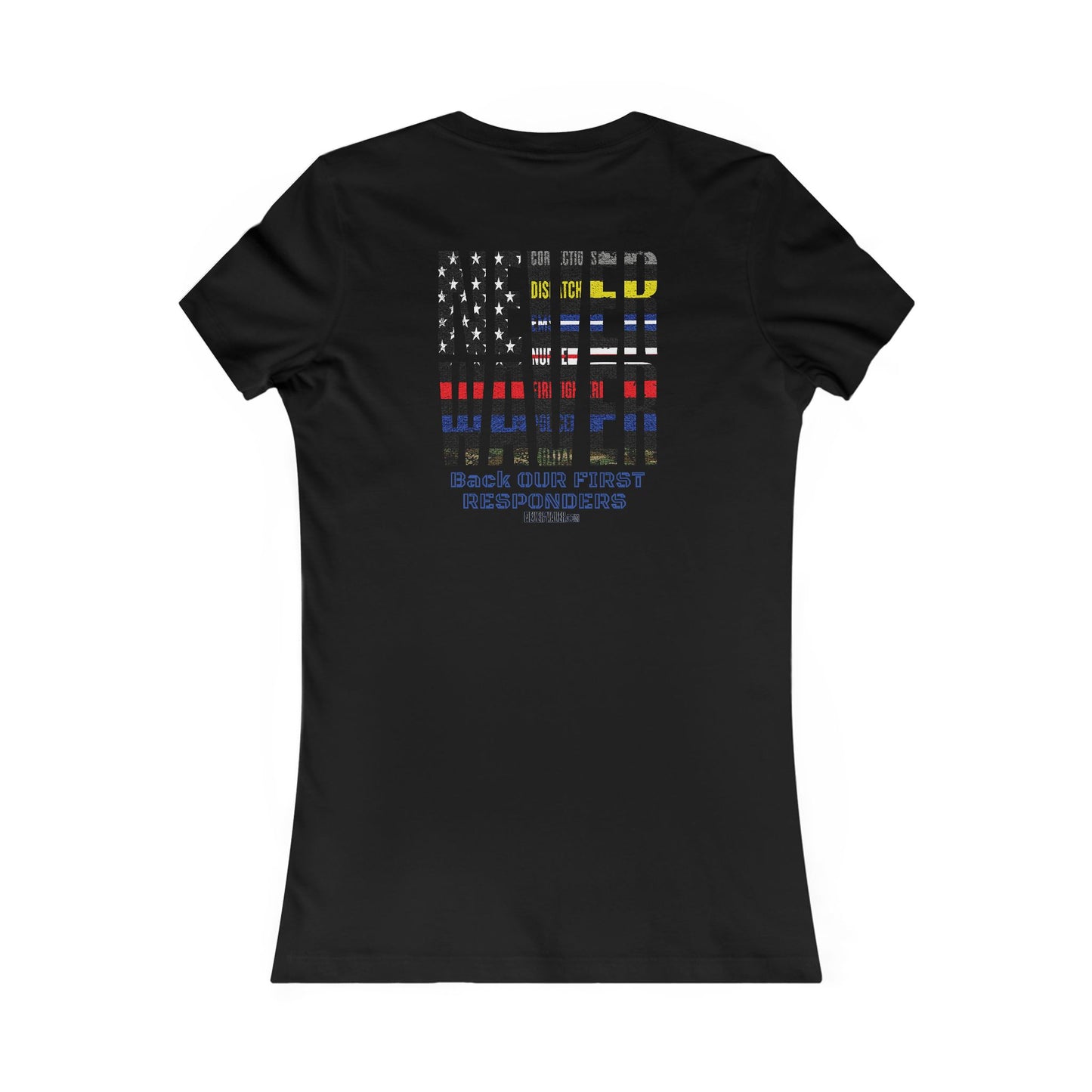 Never Waver Back Our First Responders Women's T-Shirt