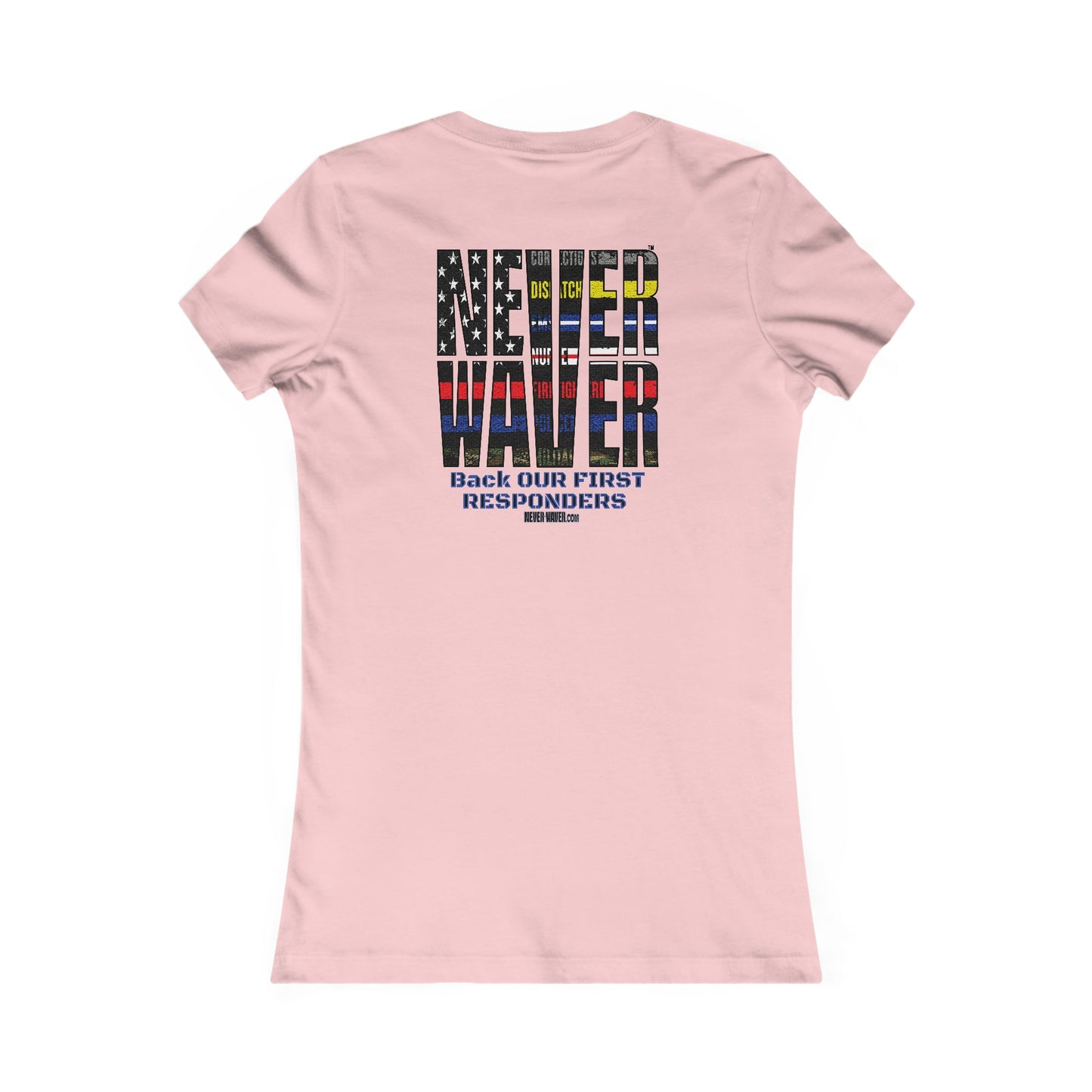 Never Waver Back Our First Responders Women's T-Shirt