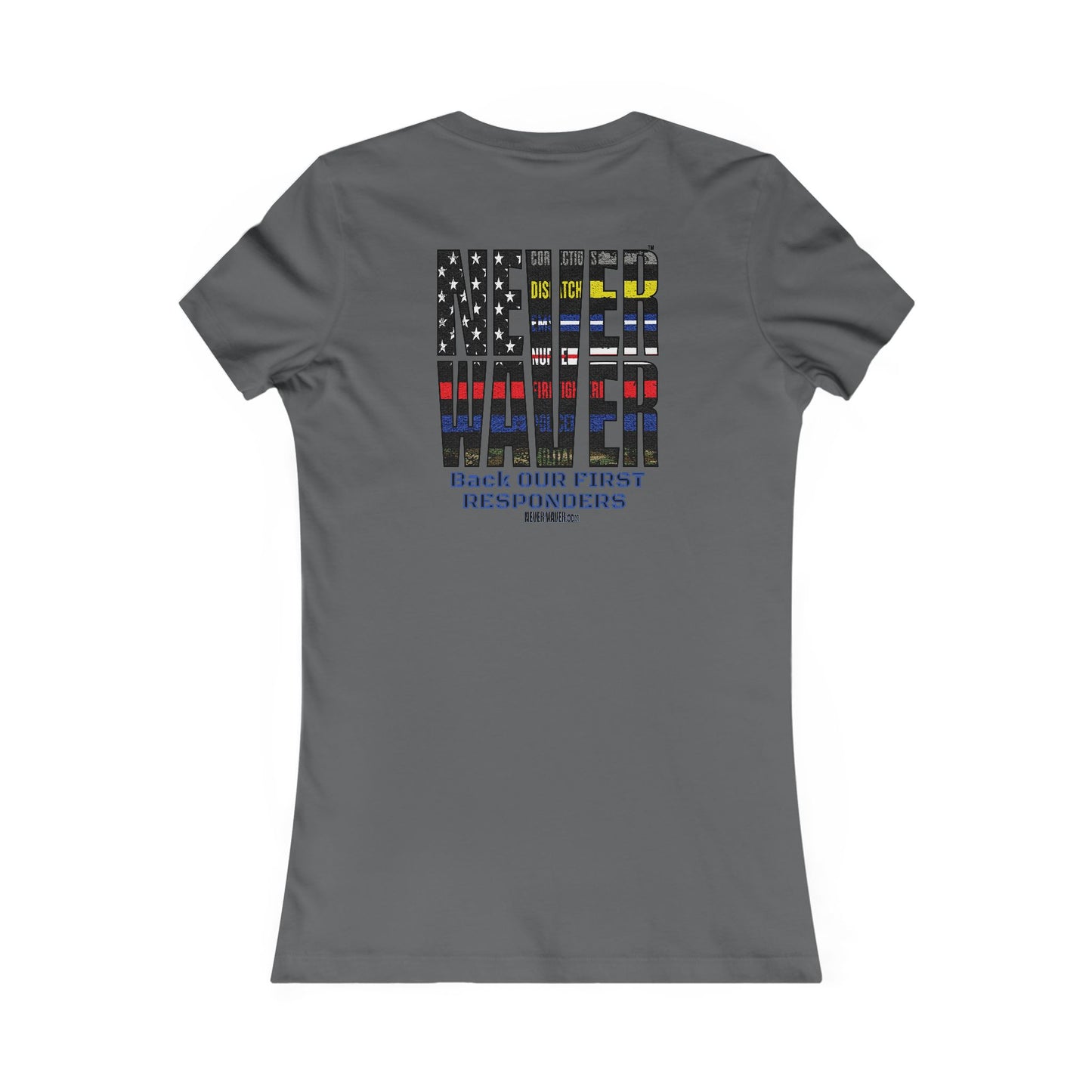 Never Waver Back Our First Responders Women's T-Shirt