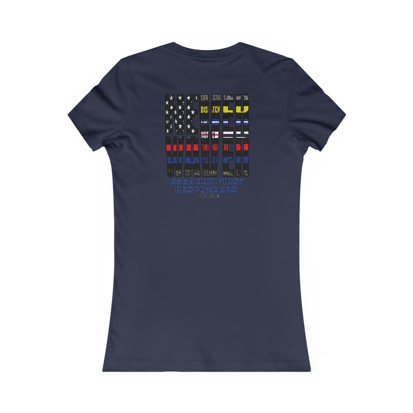 Never Waver Back Our First Responders Women's T-Shirt