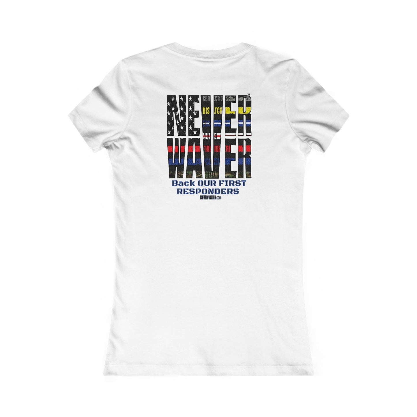Never Waver Back Our First Responders Women's T-Shirt