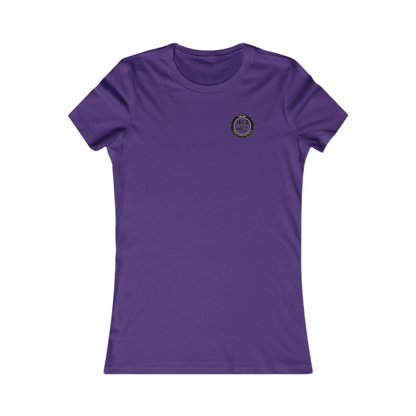NEVER WAVER KICK FEAR IN THE TEETH  Women's Favorite Tee