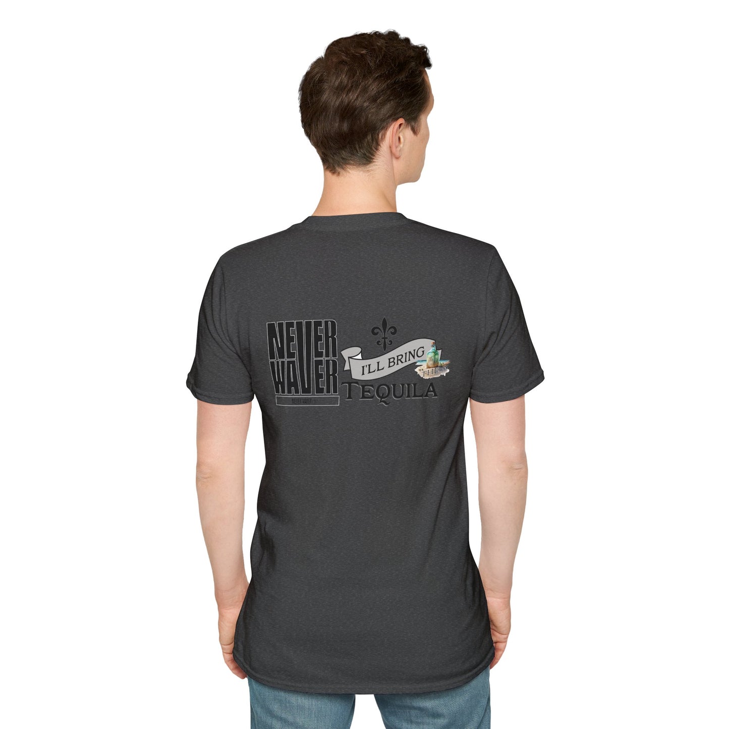 Never Waver I'll Bring The Tequila Unisex Softstyle T-Shirt