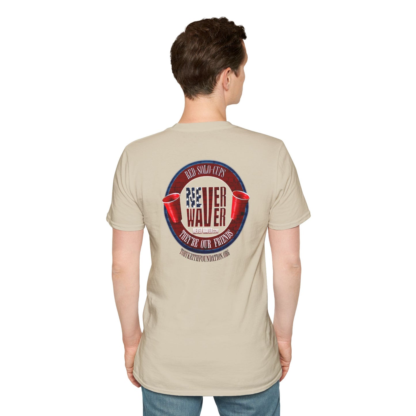 'Red Solo Cups Never Waver They Are Our Friends' with profits going to the Toby Keith Foundation. Unisex soft style T-shirt