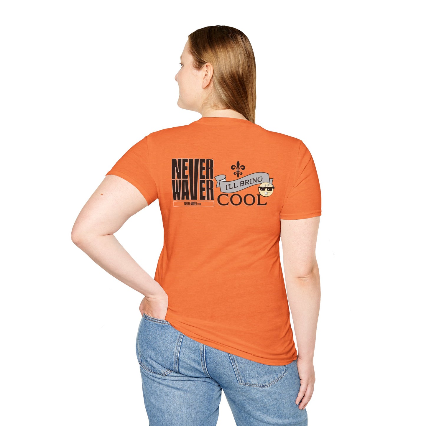 Never Waver I'll Bring TheCool Unisex Softstyle T-Shirt