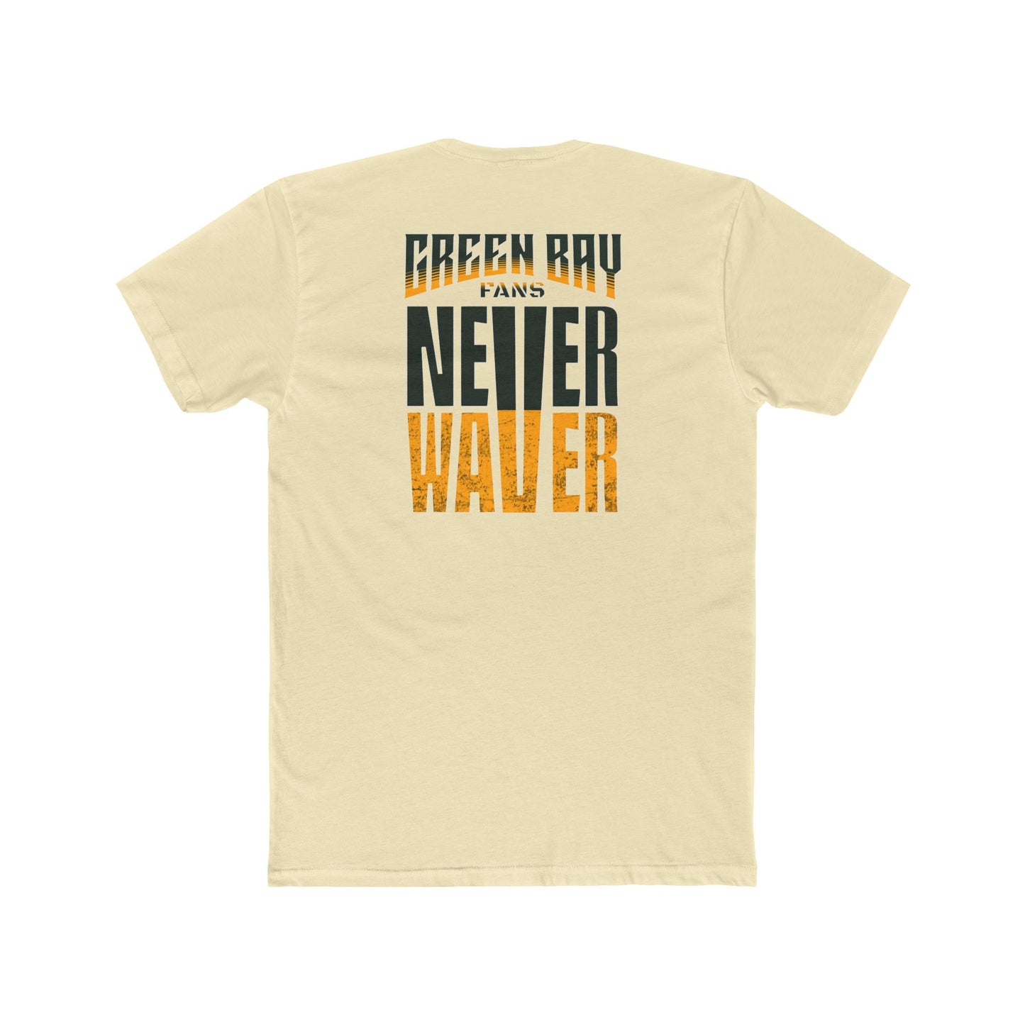 Green Bay Fans  Never Waver Unisex Cotton Crew Tee