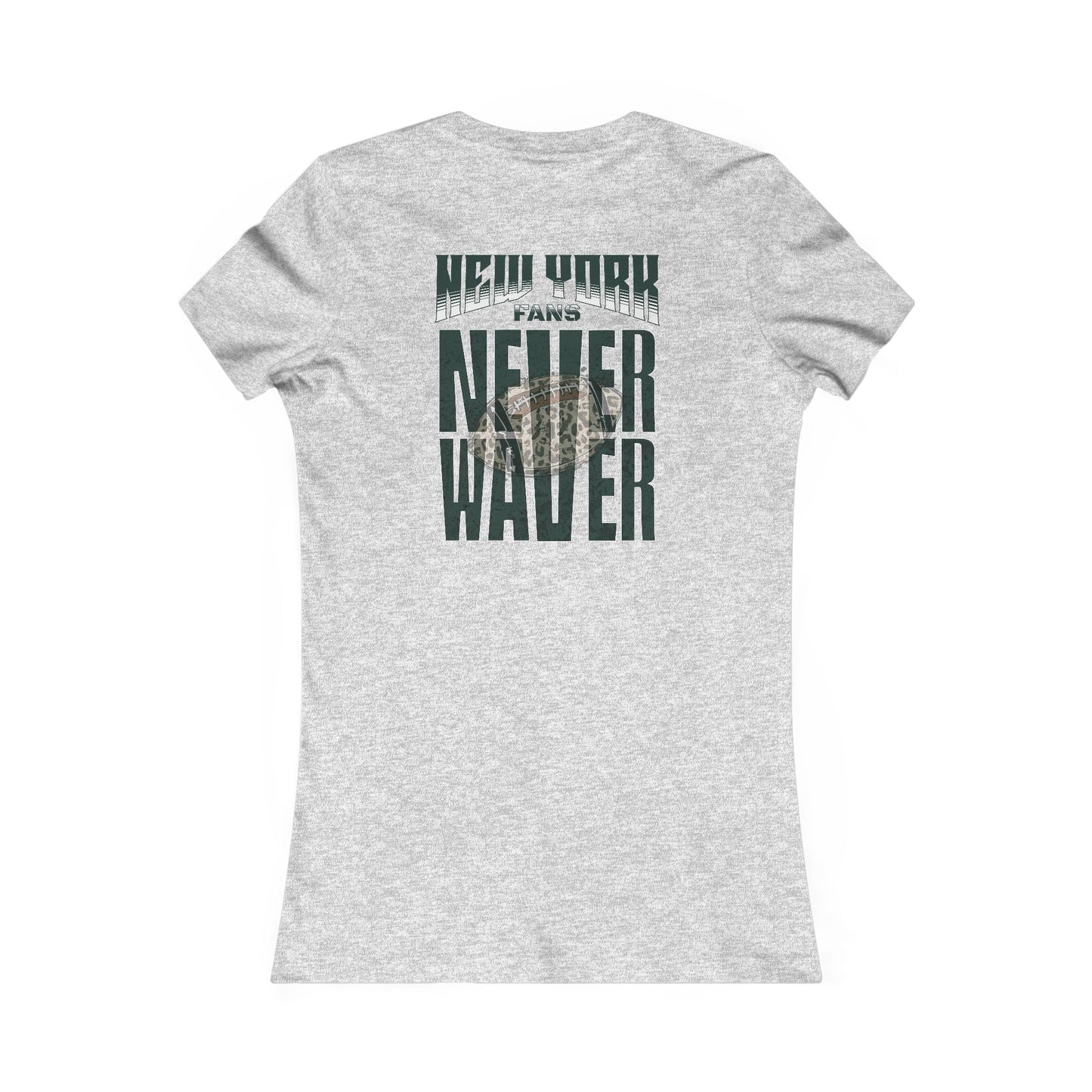 New York Fans Never Waver W-Leopard Football Women's Favorite Tee