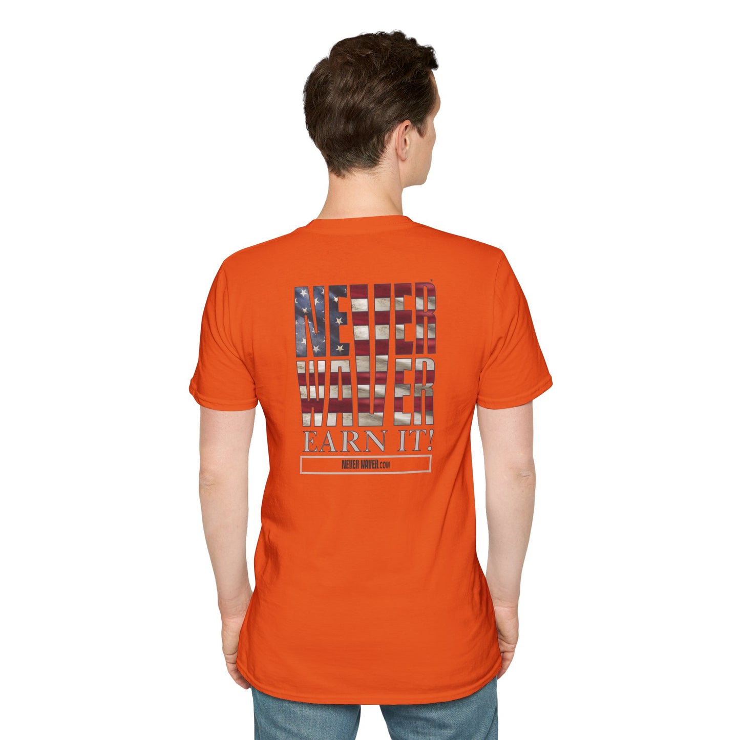 Never Waver  Earn It Unisex Softstyle T-Shirt
