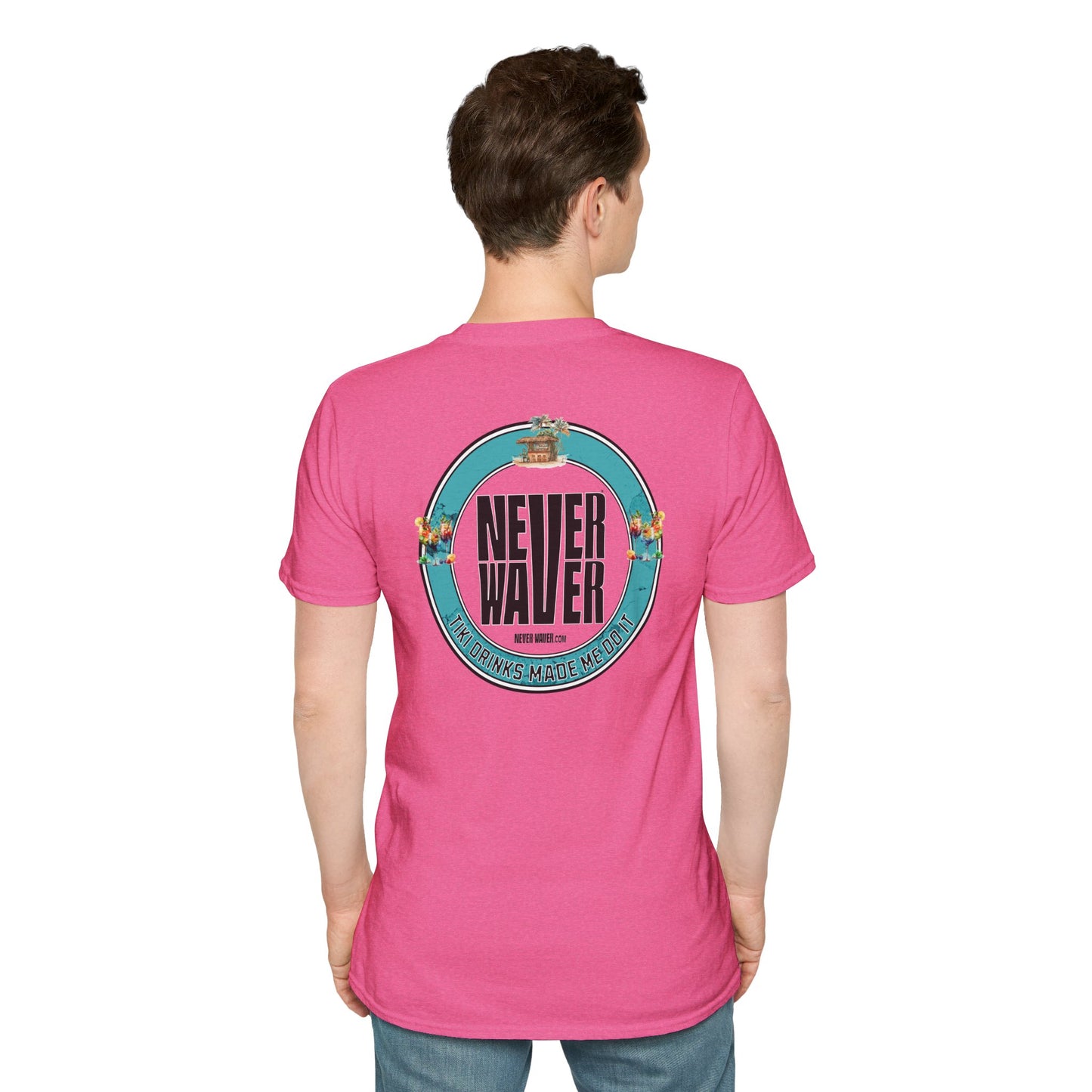 Never Waver Tiki Drinks Made Me Do It? Unisex Soft style T-Shirt
