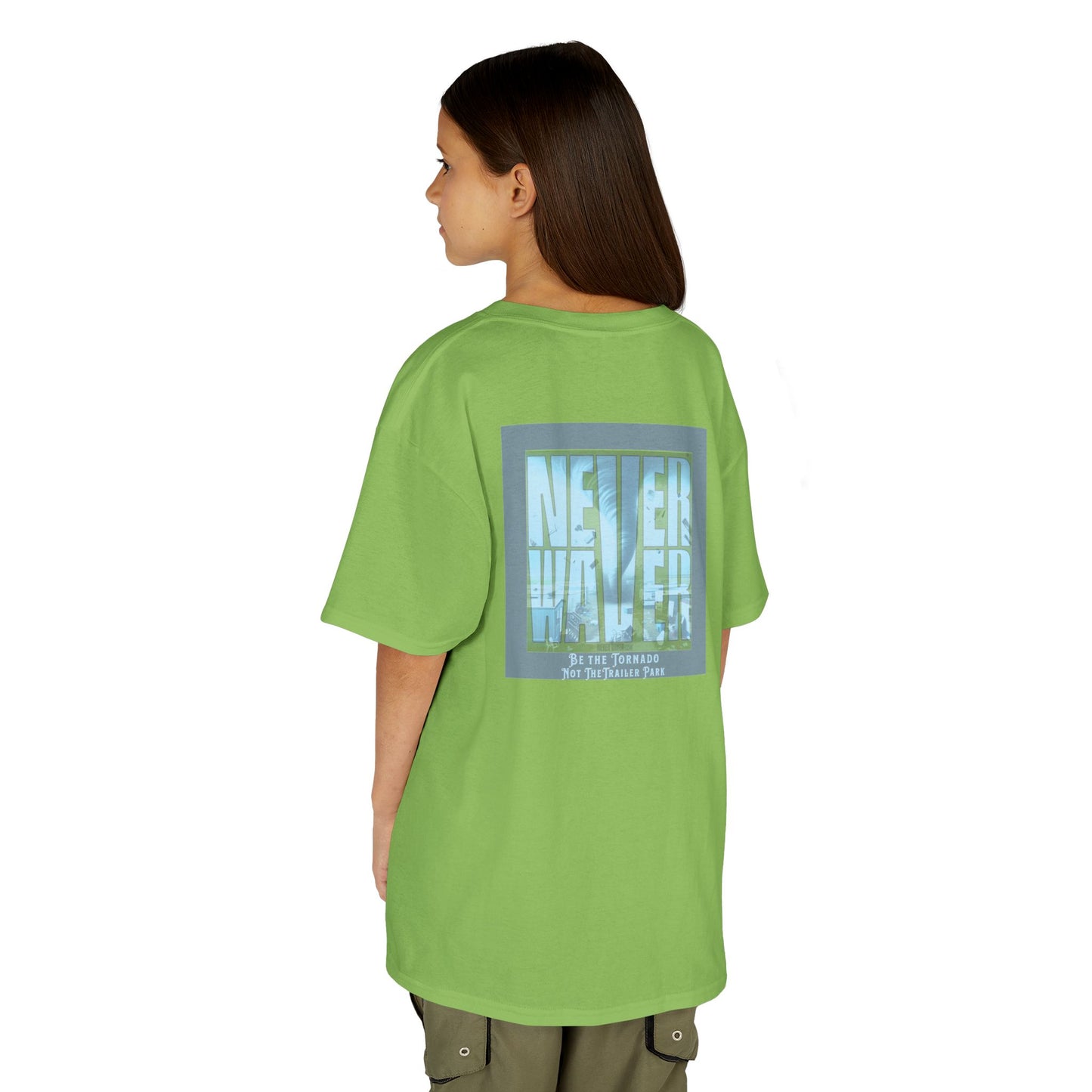 Never Waver Be The Tornado Not the Trailer Park  Kids Heavy Cotton™ Tee