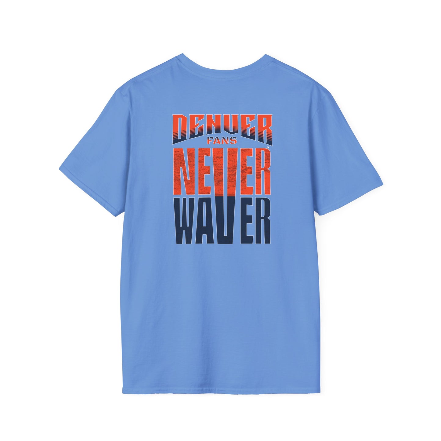 Denver Fans Never Waver Unisex Softstyle T-Shirt