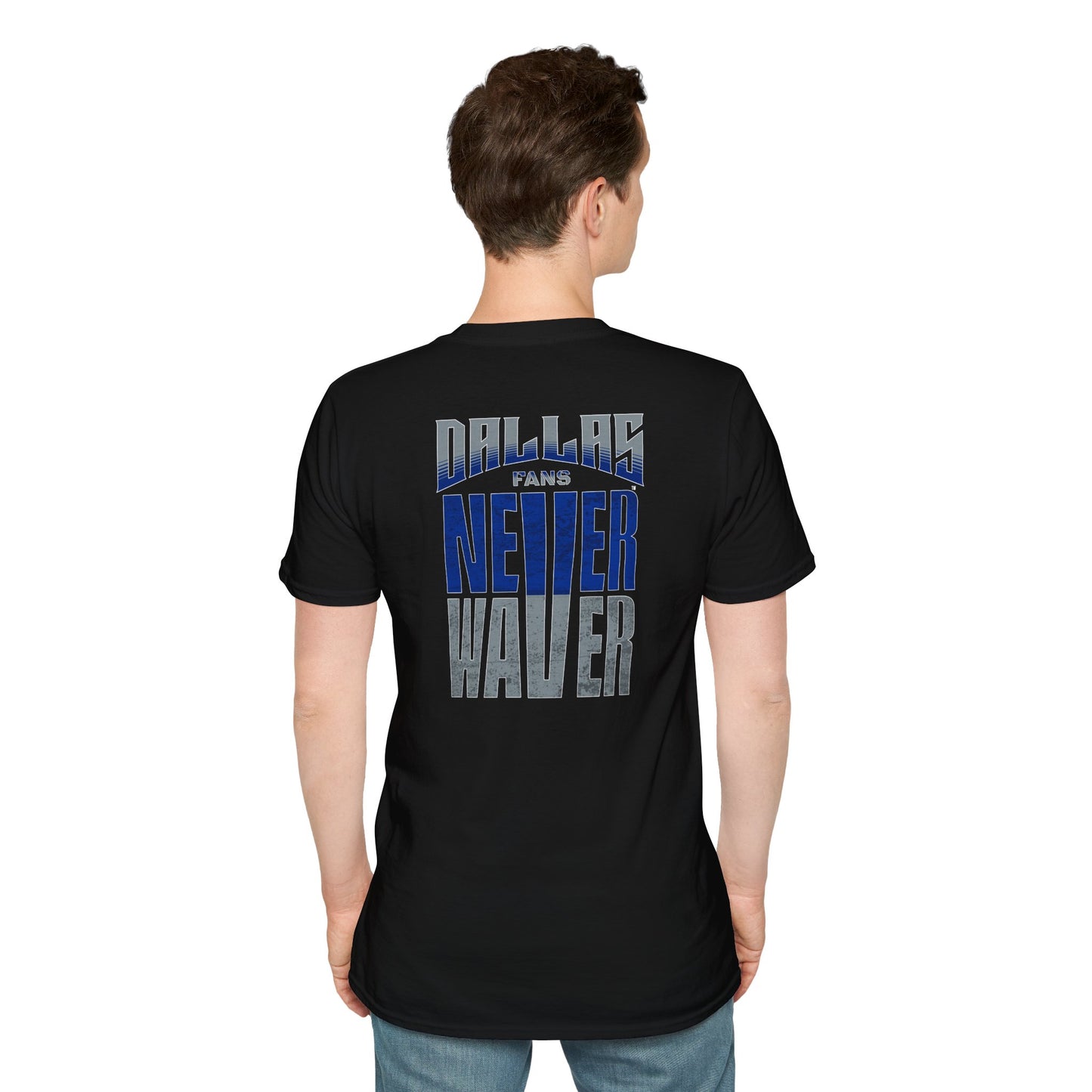 Dallas Fans Never Waver Unisex Softstyle T-Shirt