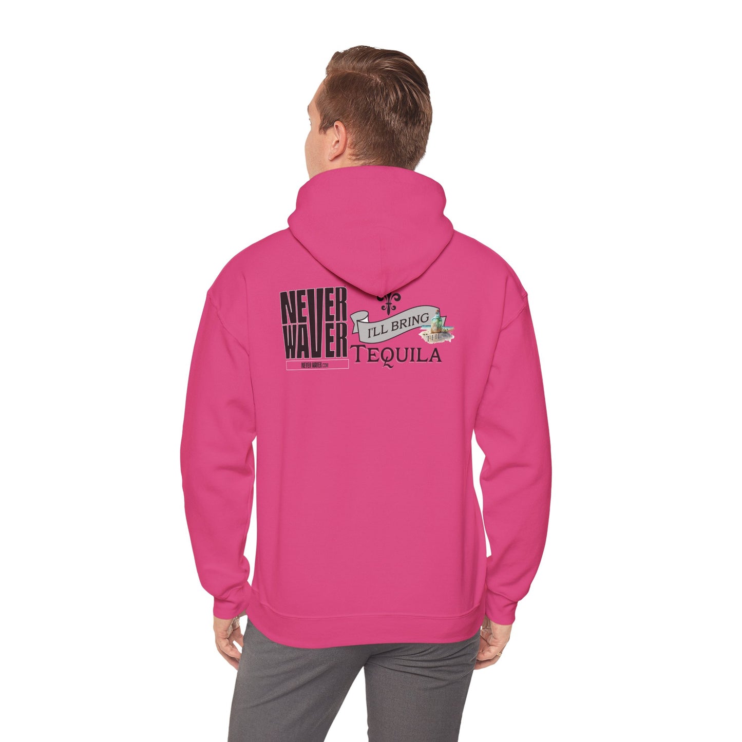 "Never Waver I'll Bring The Tequila" Inspirational Hoodie