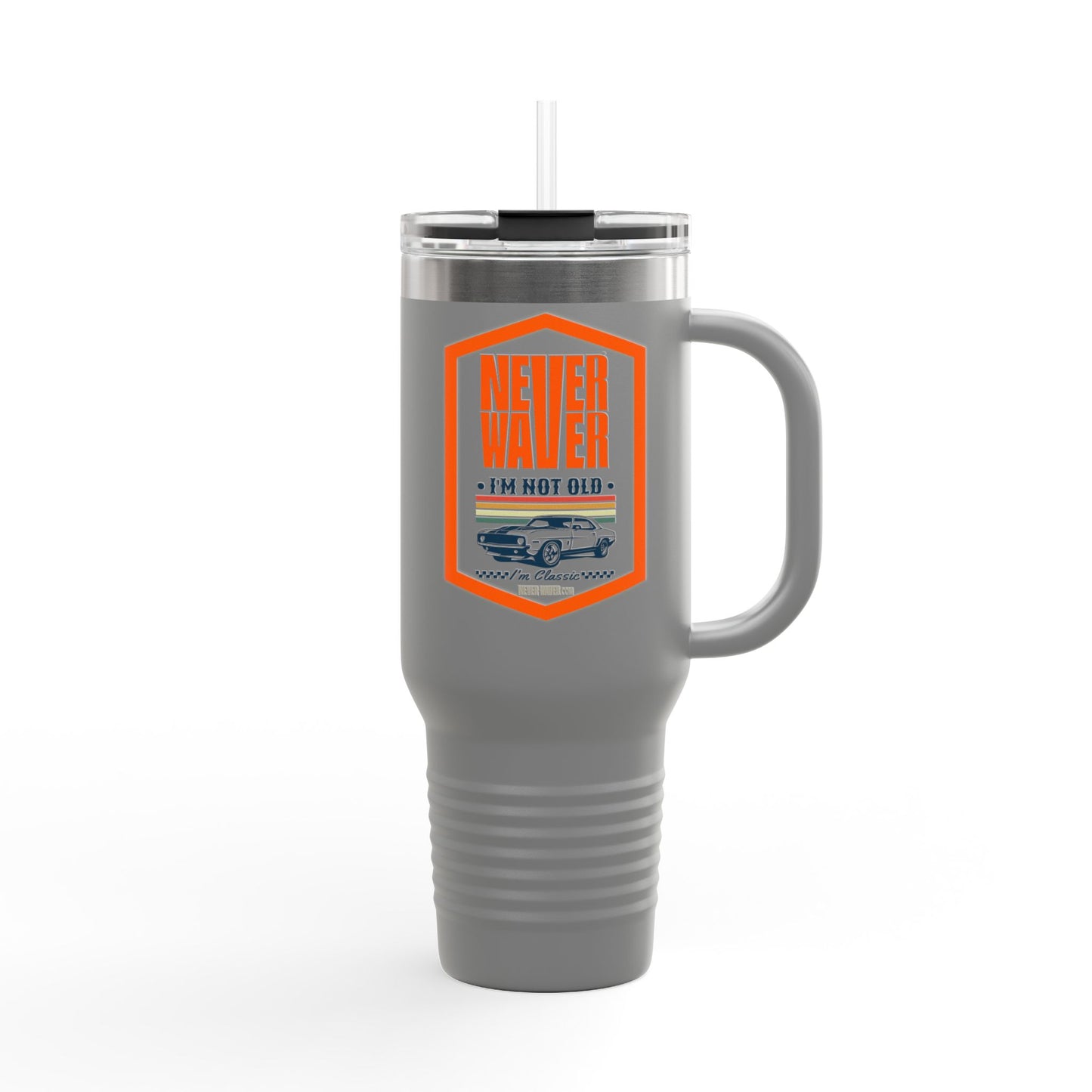 Never Waver "I'm Not Old, I'm A Classic" 40oz Travel Mug