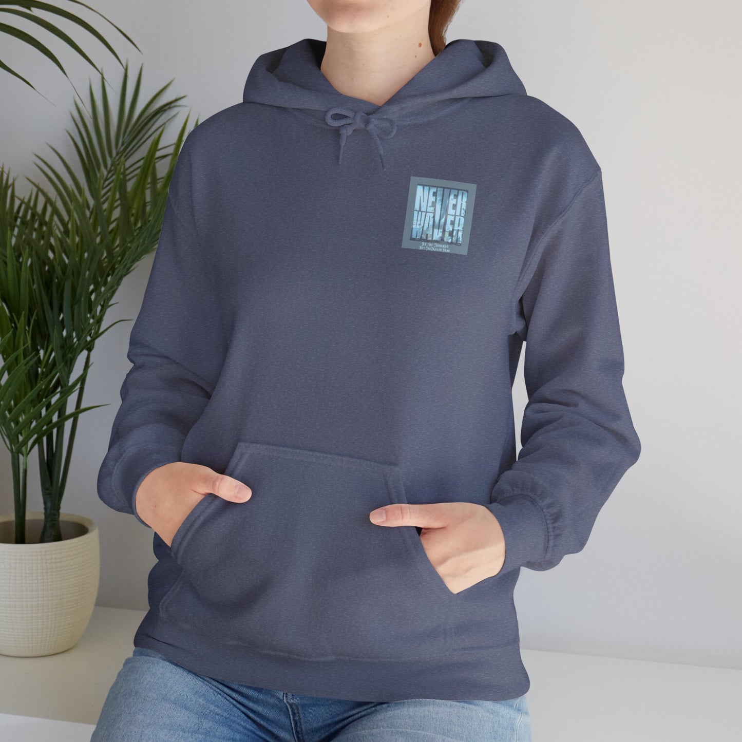 Never Waver Be The Tornado Not the Trailer Park Cozy Unisex Hooded Sweatshirt