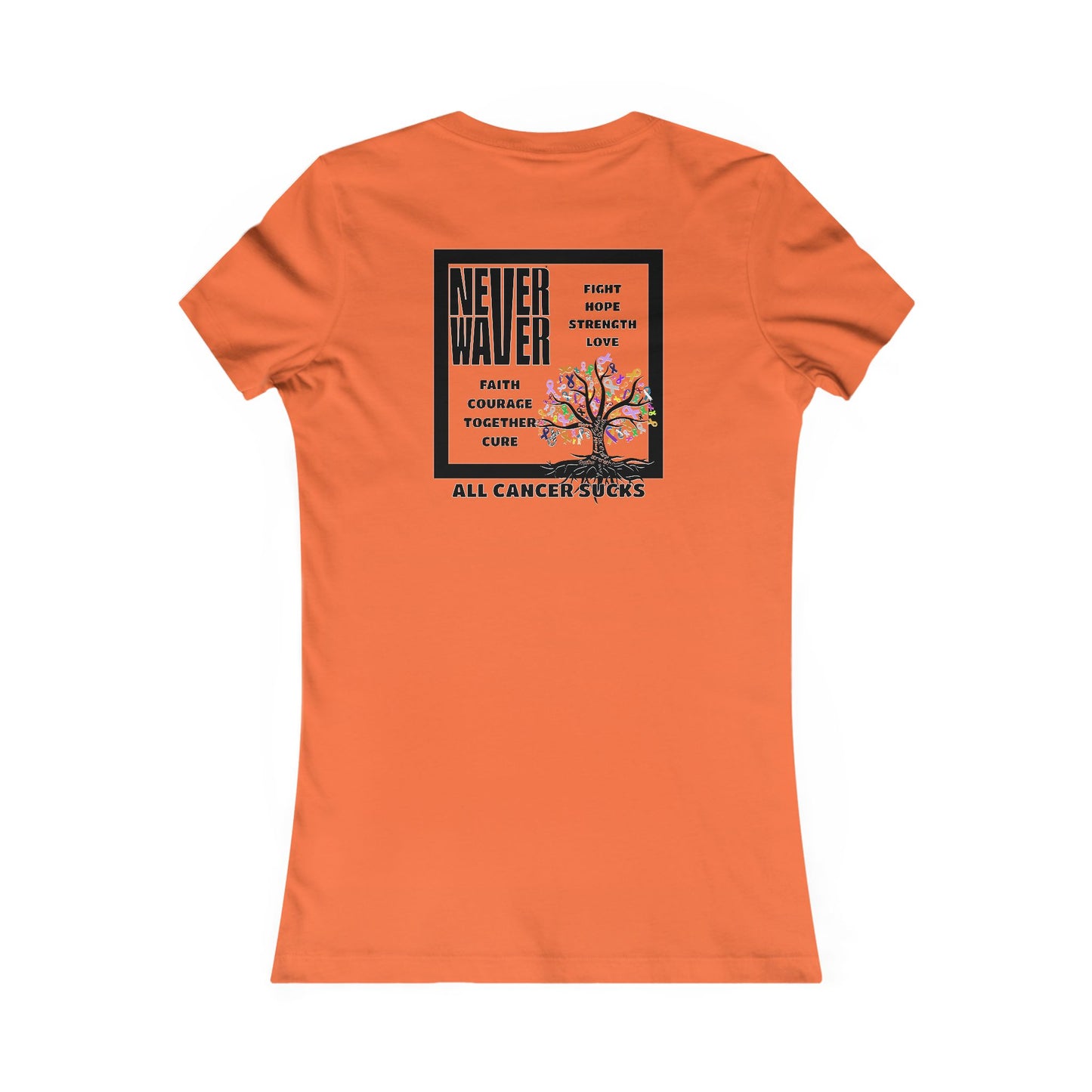 Never Waver Tree of Cancer RibbonsWomen's Favorite Tee