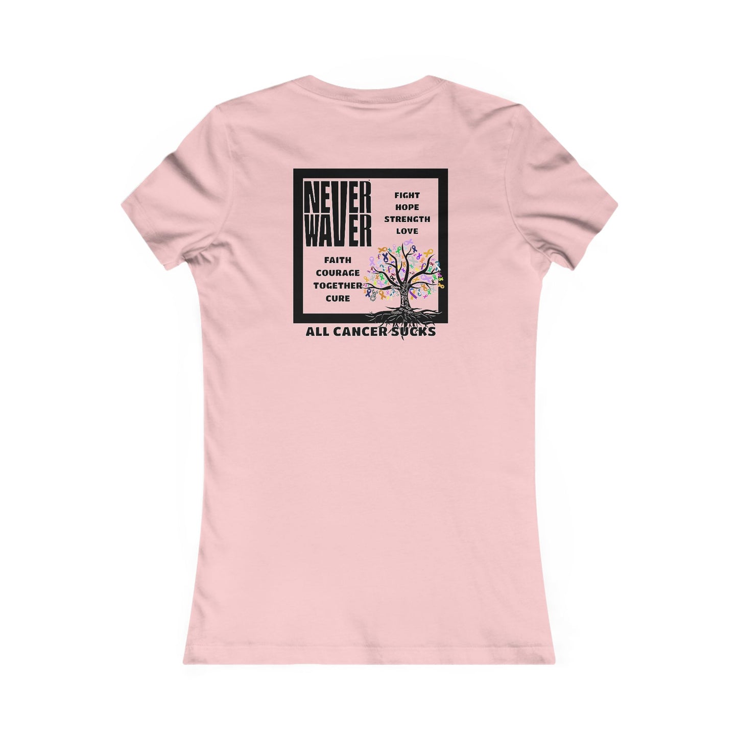 Never Waver Tree of Cancer RibbonsWomen's Favorite Tee