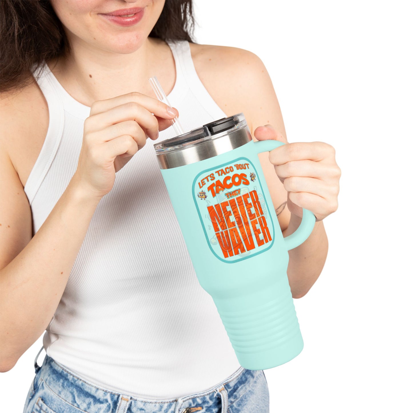 Let's Taco' Bout Tacos They Never Waver Insulated Travel Mug, 40 oz