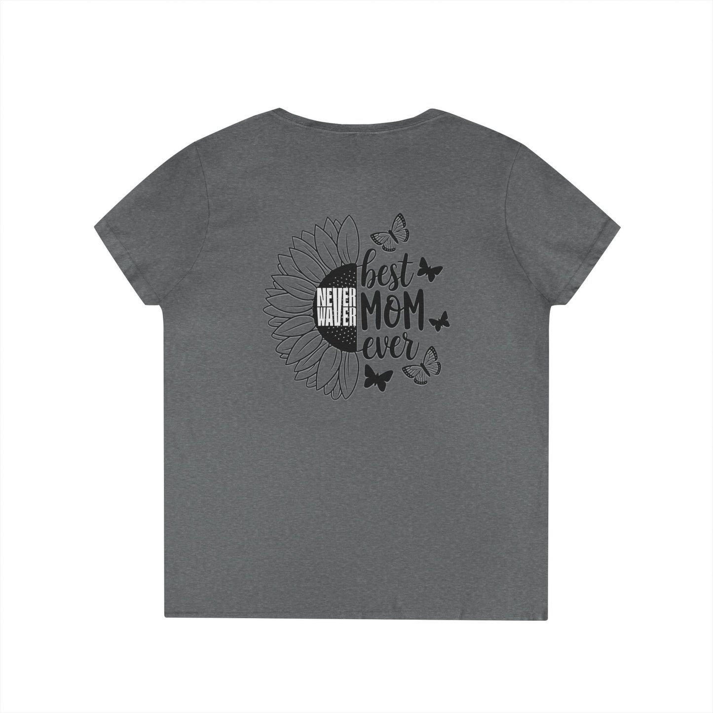 Never Waver Best Mom Ever V-Neck T-Shirt | Perfect Gift for Mother's Day | Casual Everyday Wear