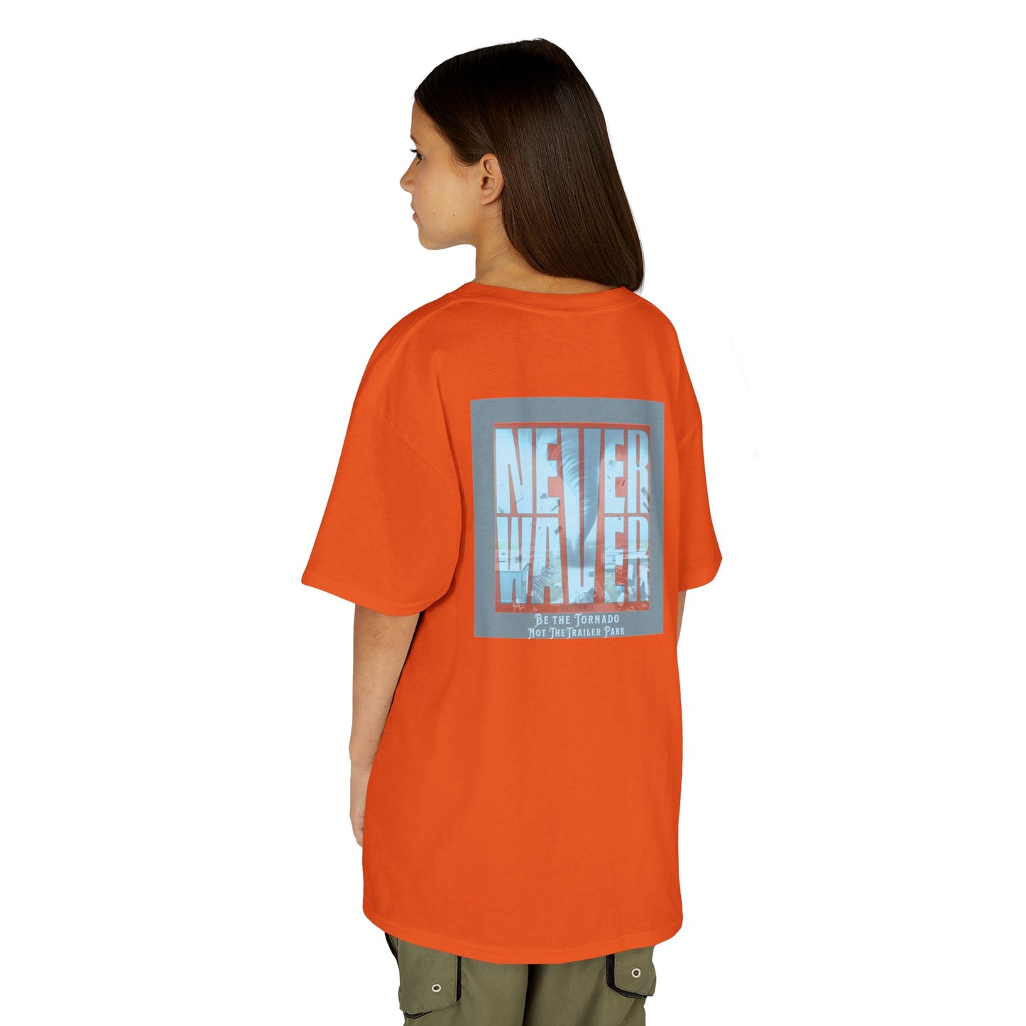 Never Waver Be The Tornado Not the Trailer Park  Kids Heavy Cotton™ Tee