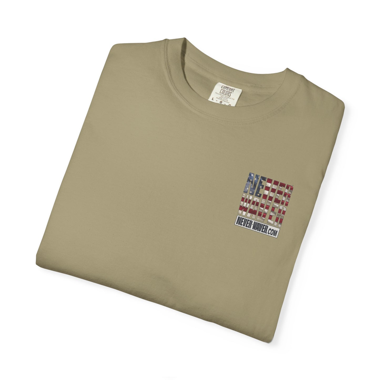 Never Waver Website Unisex Garment-Dyed T-Shirt - Patriotic Graphic Tee