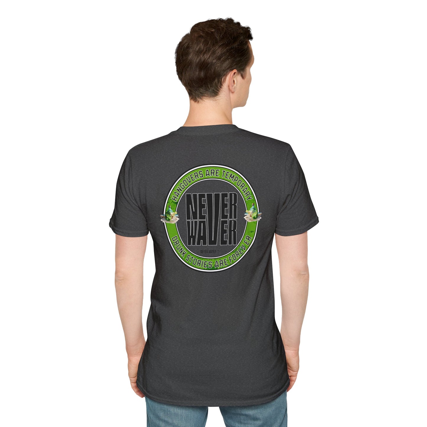 Hangovers Are Temporary Never Waver Drunk Stories Are Forever T-Shirt