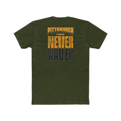 Pittsburgh Fans Never Waver Tee — Steel City Football Crew Shirt