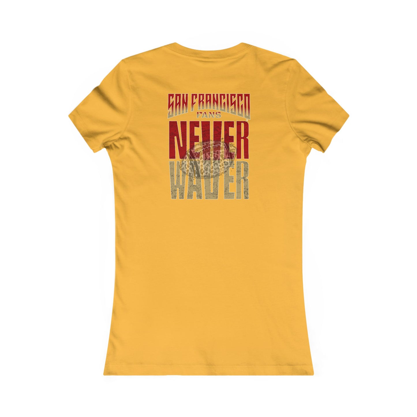 San Francisco Fans Never Waver With Leopard Football Women's Favorite Tee