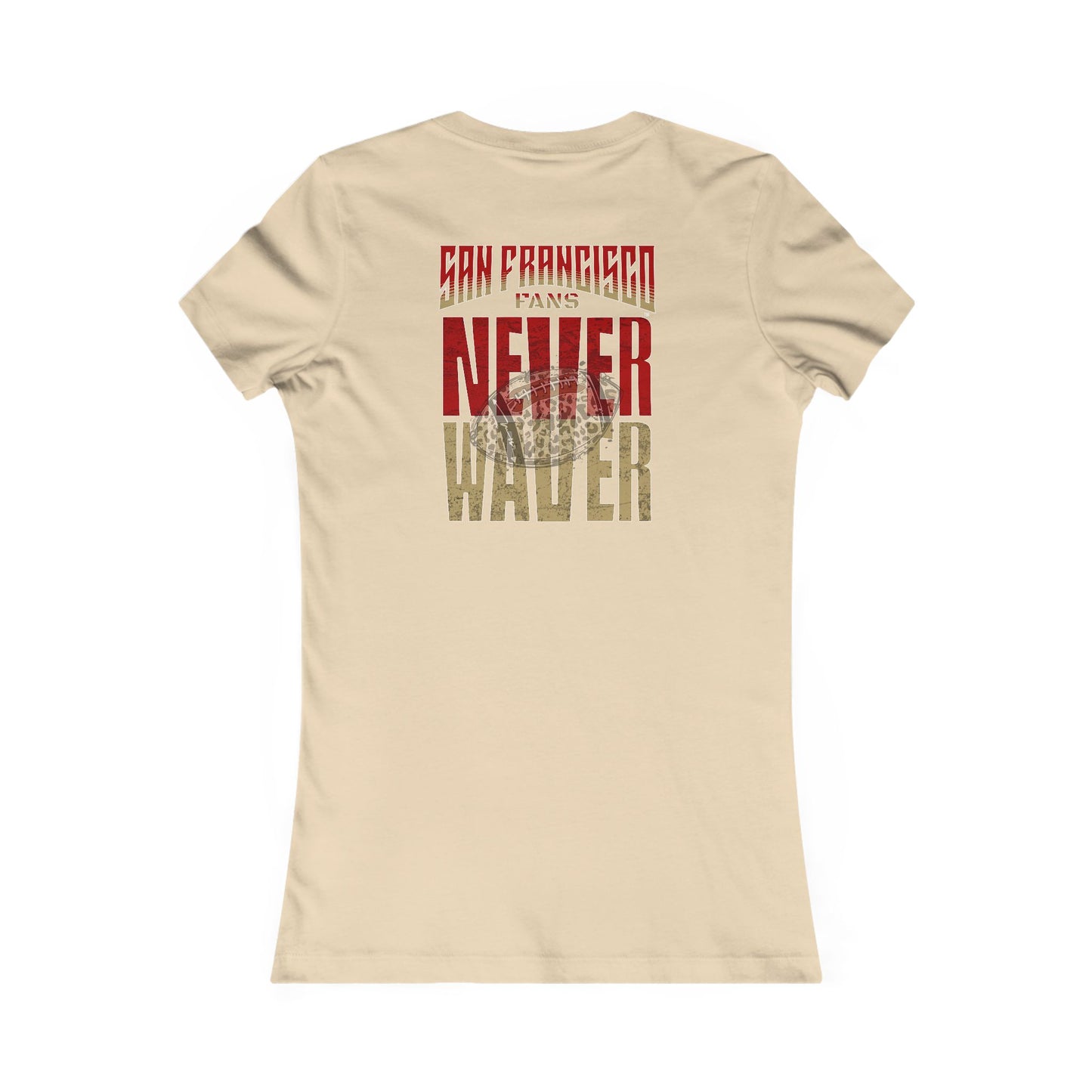 San Francisco Fans Never Waver With Leopard Football Women's Favorite Tee