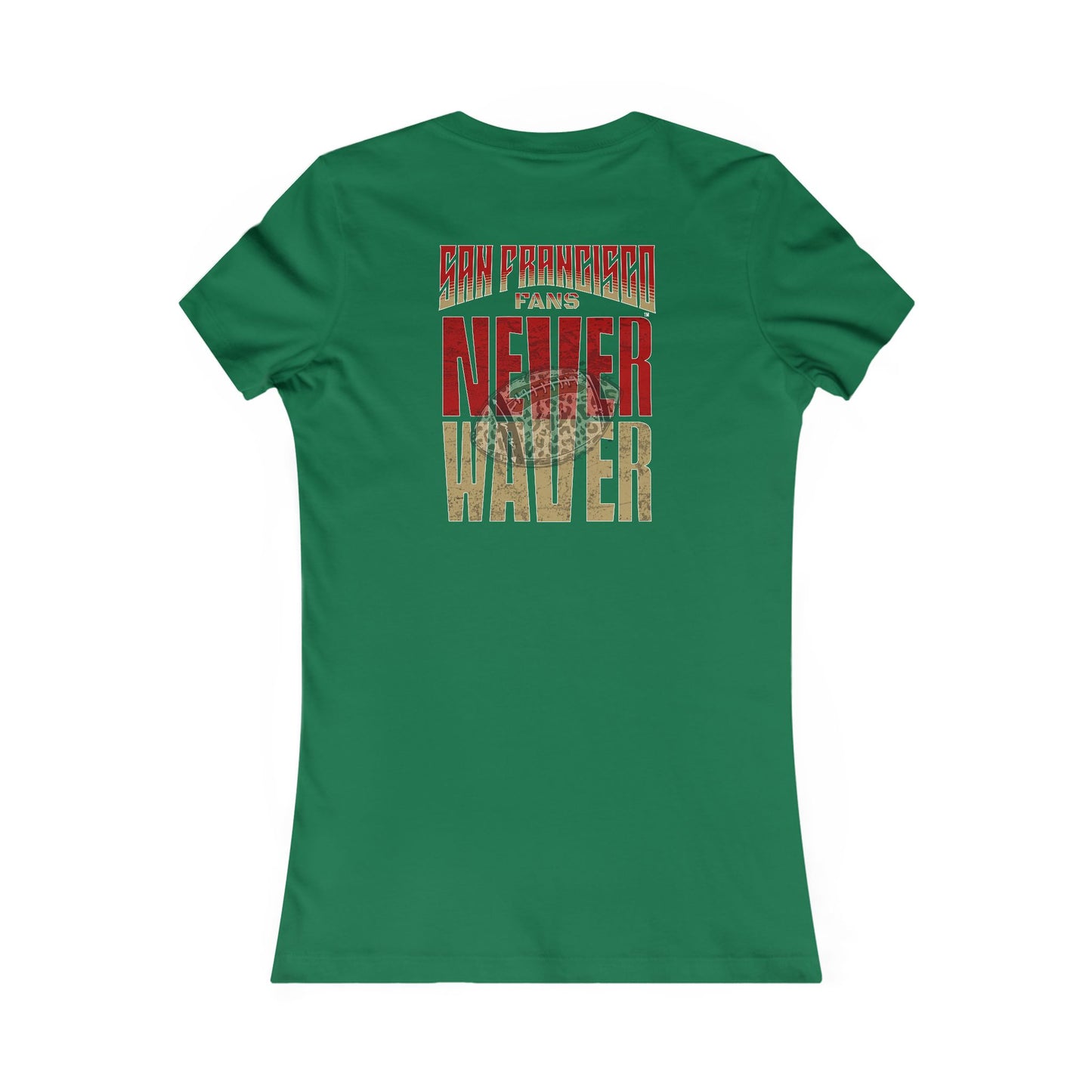 San Francisco Fans Never Waver With Leopard Football Women's Favorite Tee