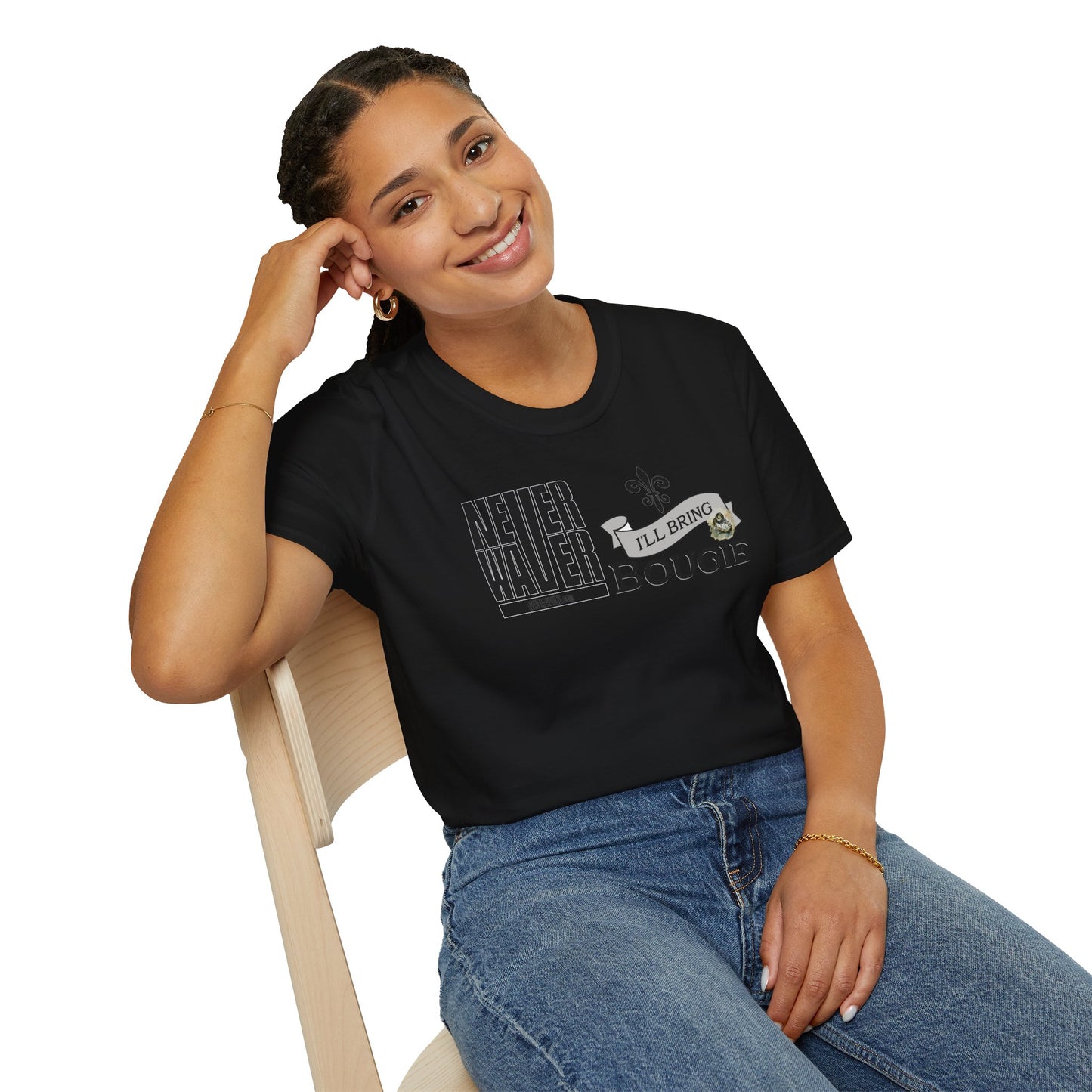 Never Waver I'll Bring The Bougie Unisex Softstyle T-Shirt