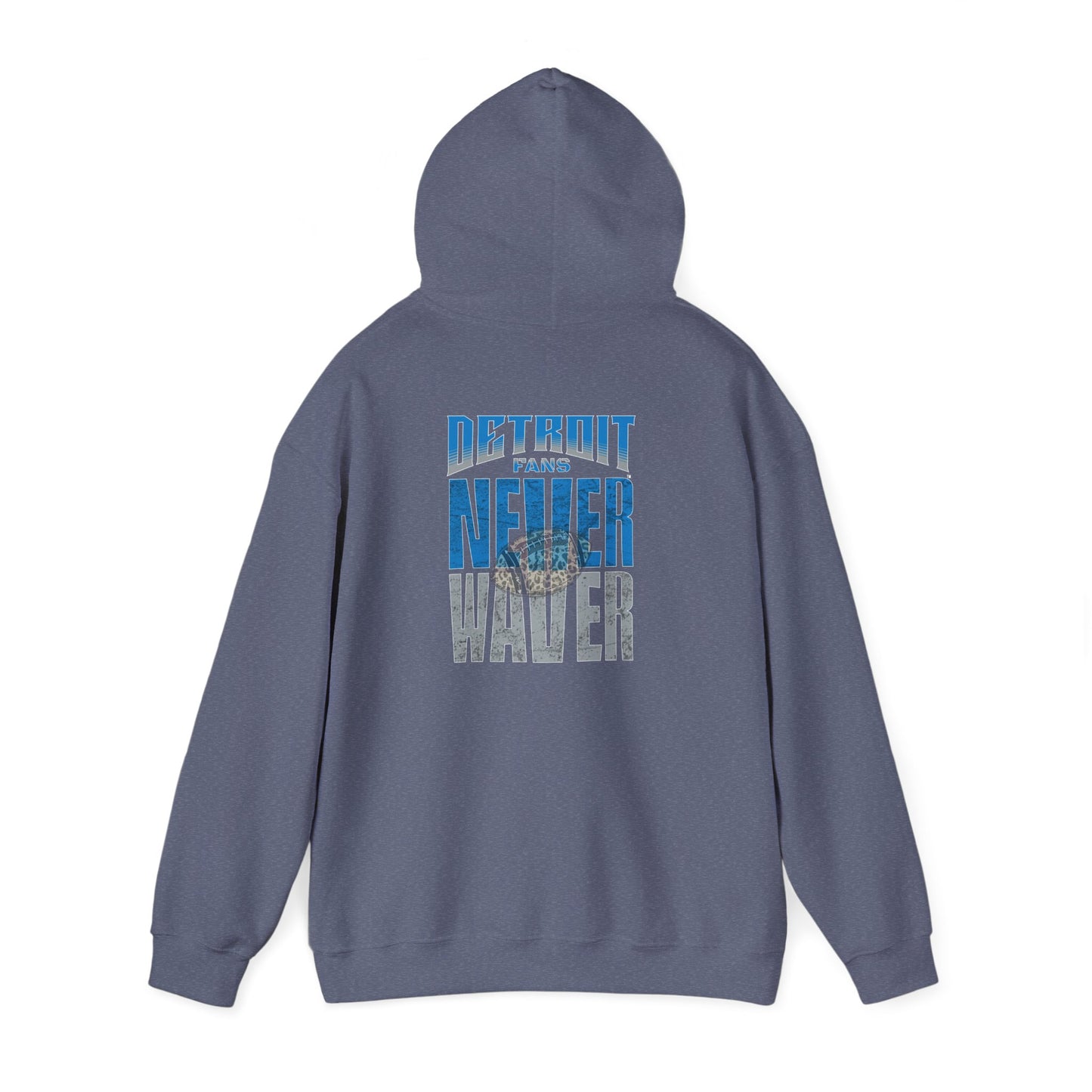 "Detroit Fans NEVER WAVER w Leopard Football" Inspirational Wear Unisex Heavy Blend™ Hooded Sweatshirt