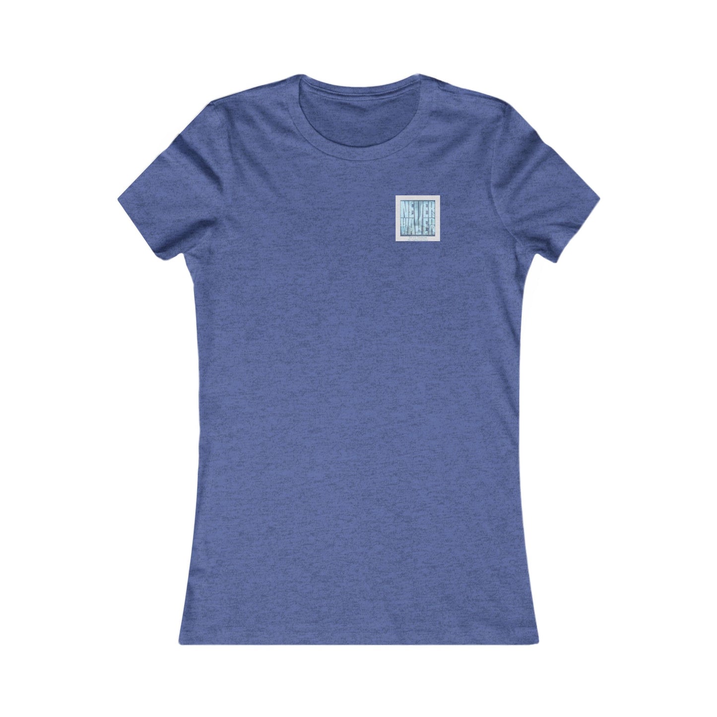 Never Waver Be The Tornado Not the Trailer Park Women's Favorite Tee