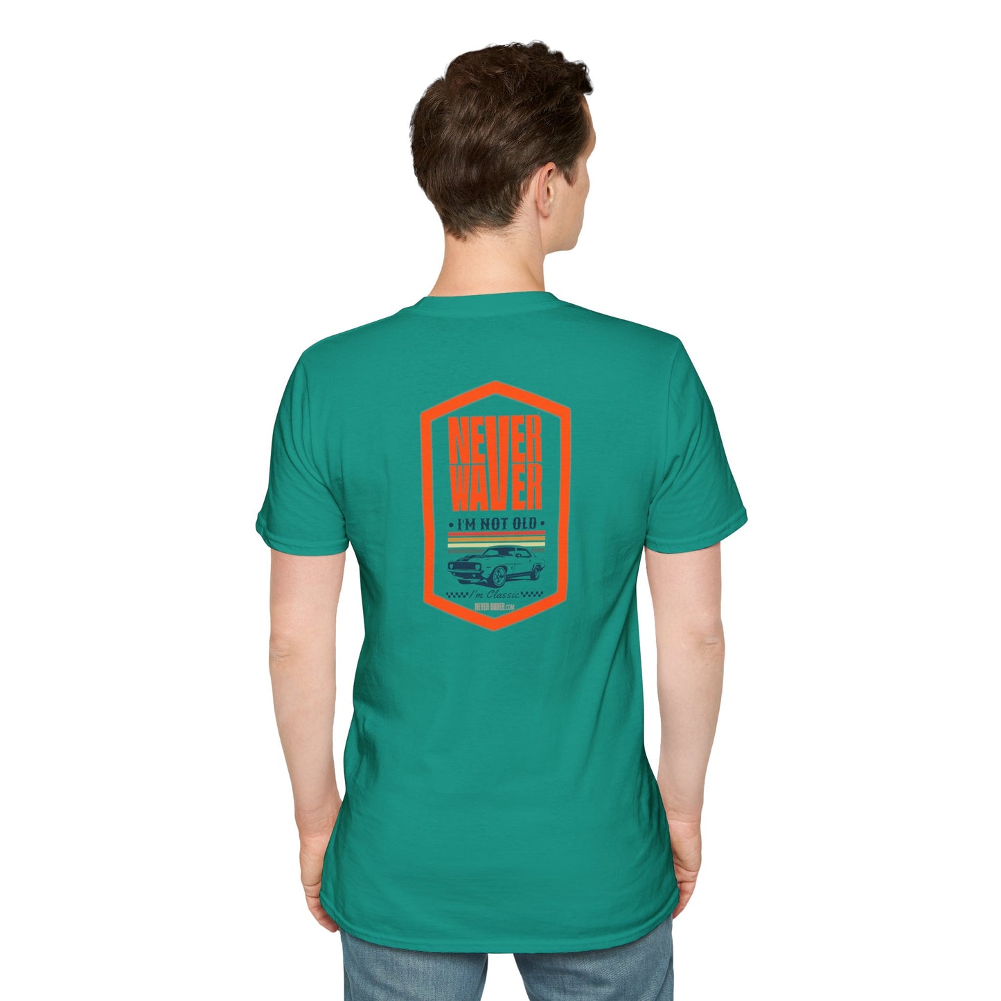 Never Waver I'm not old I'm a classic Unisex Soft style T-Shirt