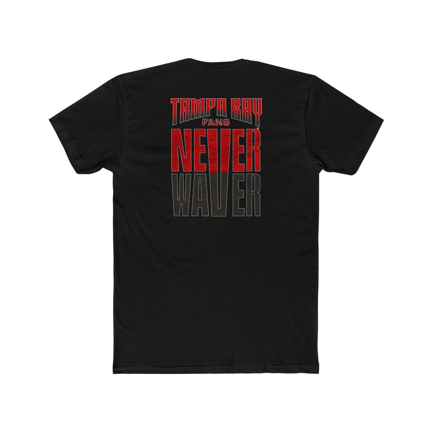 Tampa Bay Fans Never Waver Unisex Cotton Crew Tee