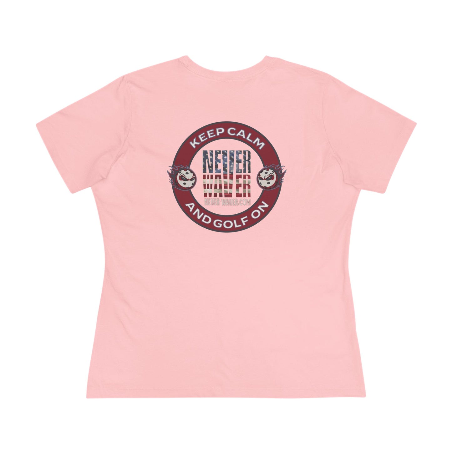 Keep Calm Never Waver and Golf On Women's Cotton Tee