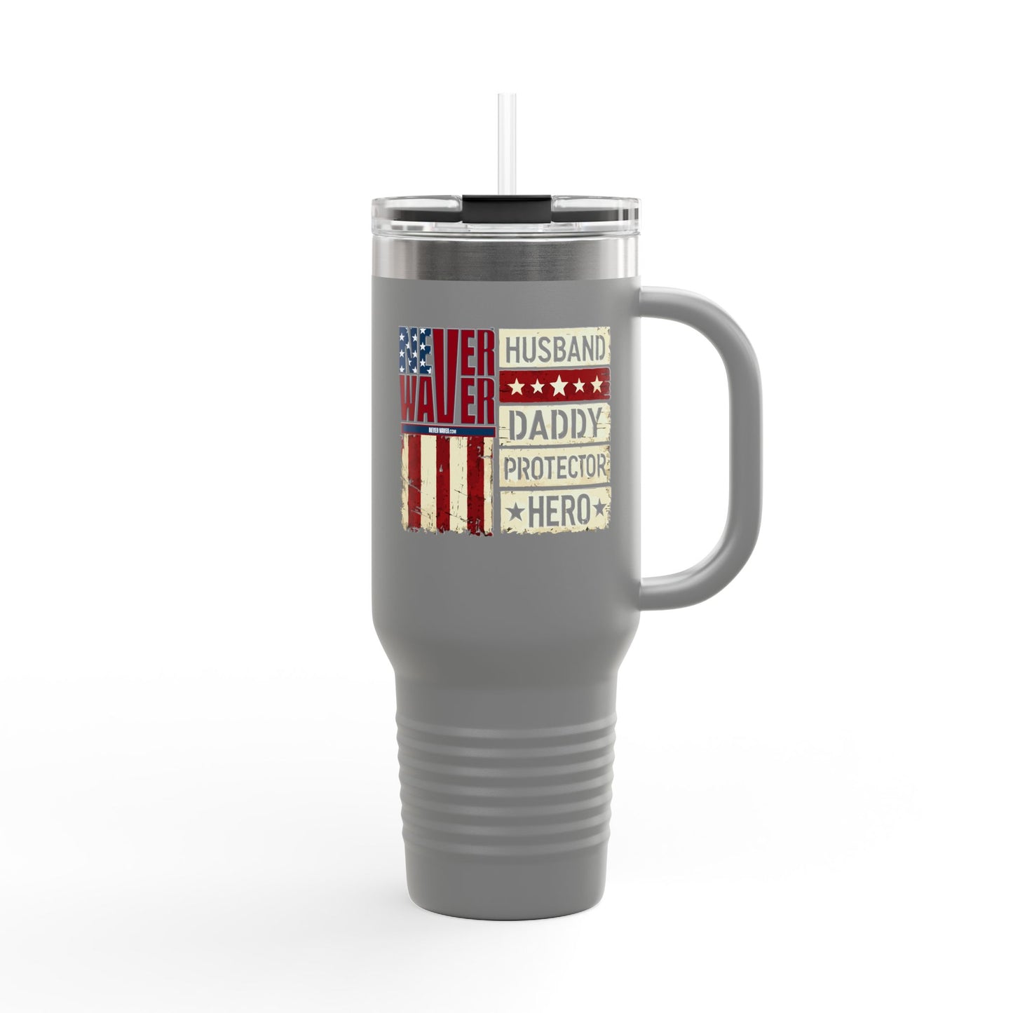 Never Waver Husband Daddy Protector Hero Insulated Travel Mug, 40oz