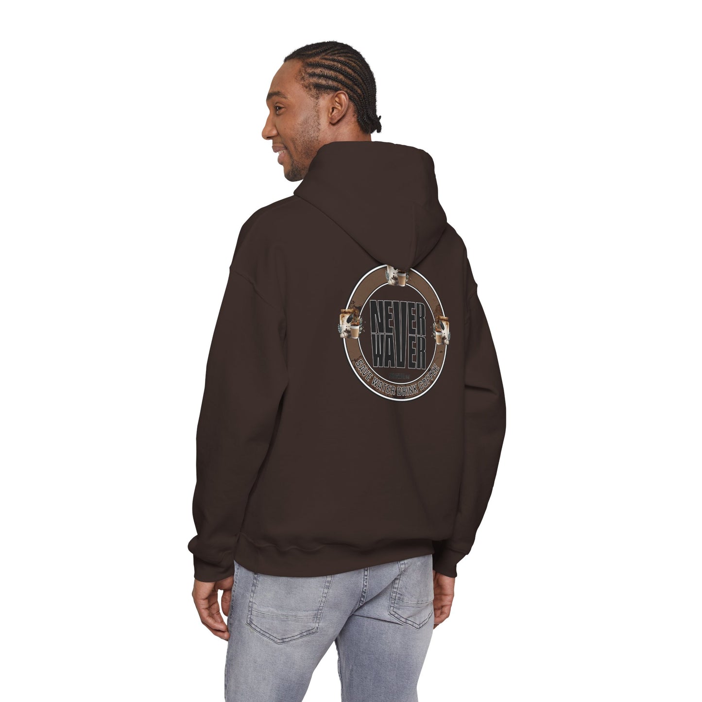 "Never Waver Save Water Drink Coffee" Eco-Friendly Unisex Hoodie