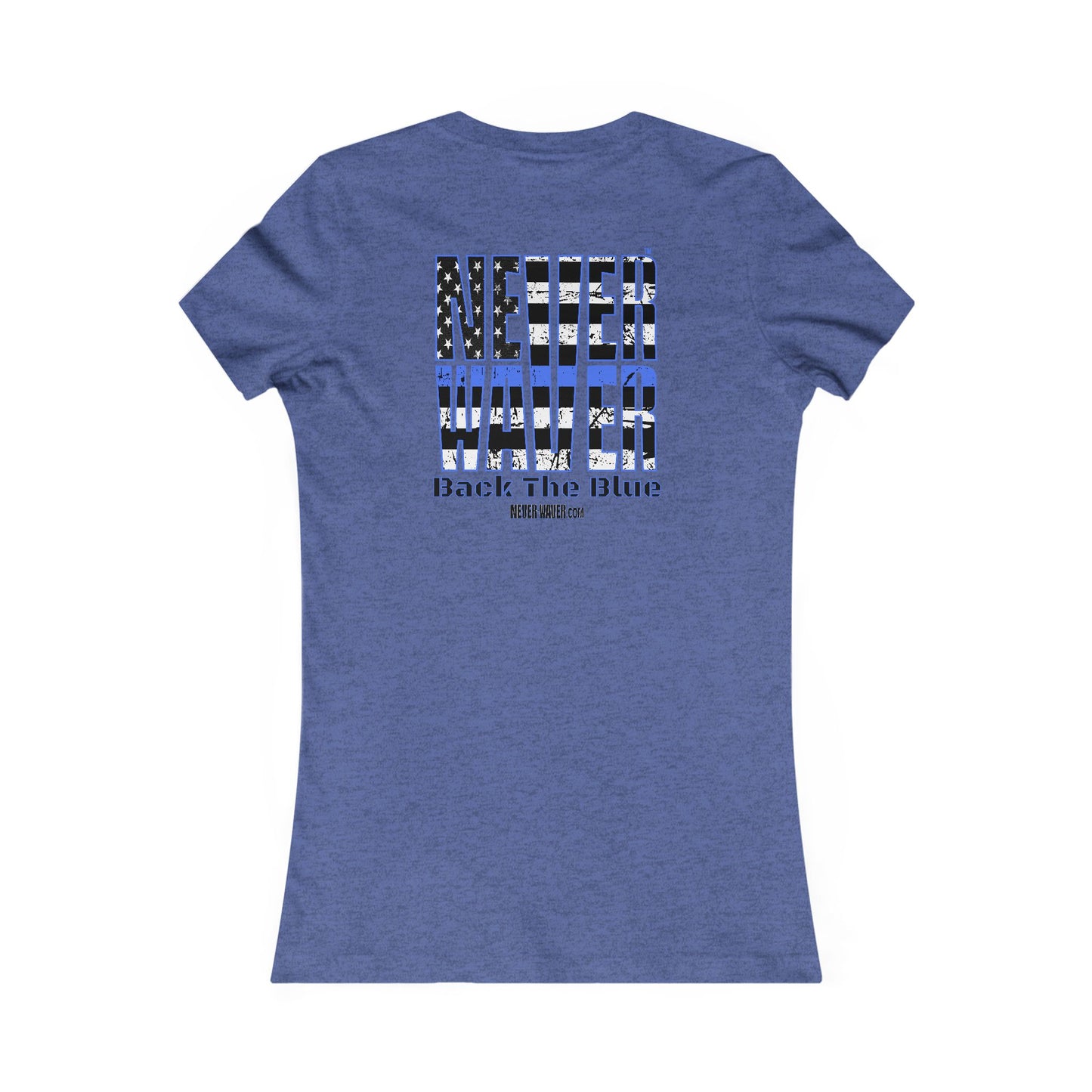 Never Waver Back The Blue Women's Tee