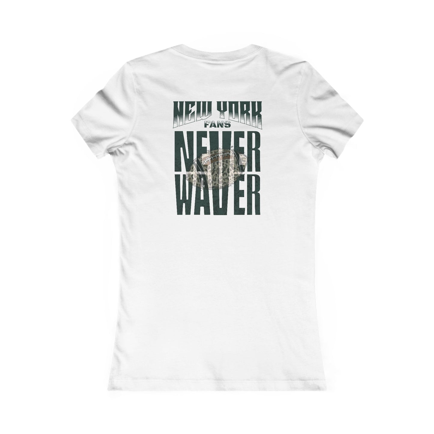 New York Fans Never Waver W-Leopard Football Women's Favorite Tee