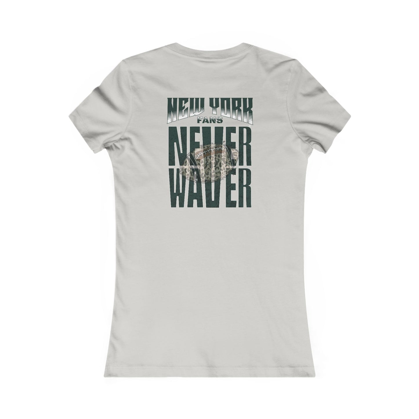 New York Fans Never Waver W-Leopard Football Women's Favorite Tee