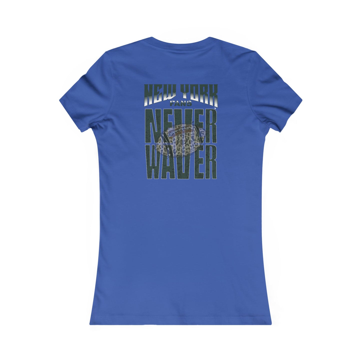 New York Fans Never Waver W-Leopard Football Women's Favorite Tee