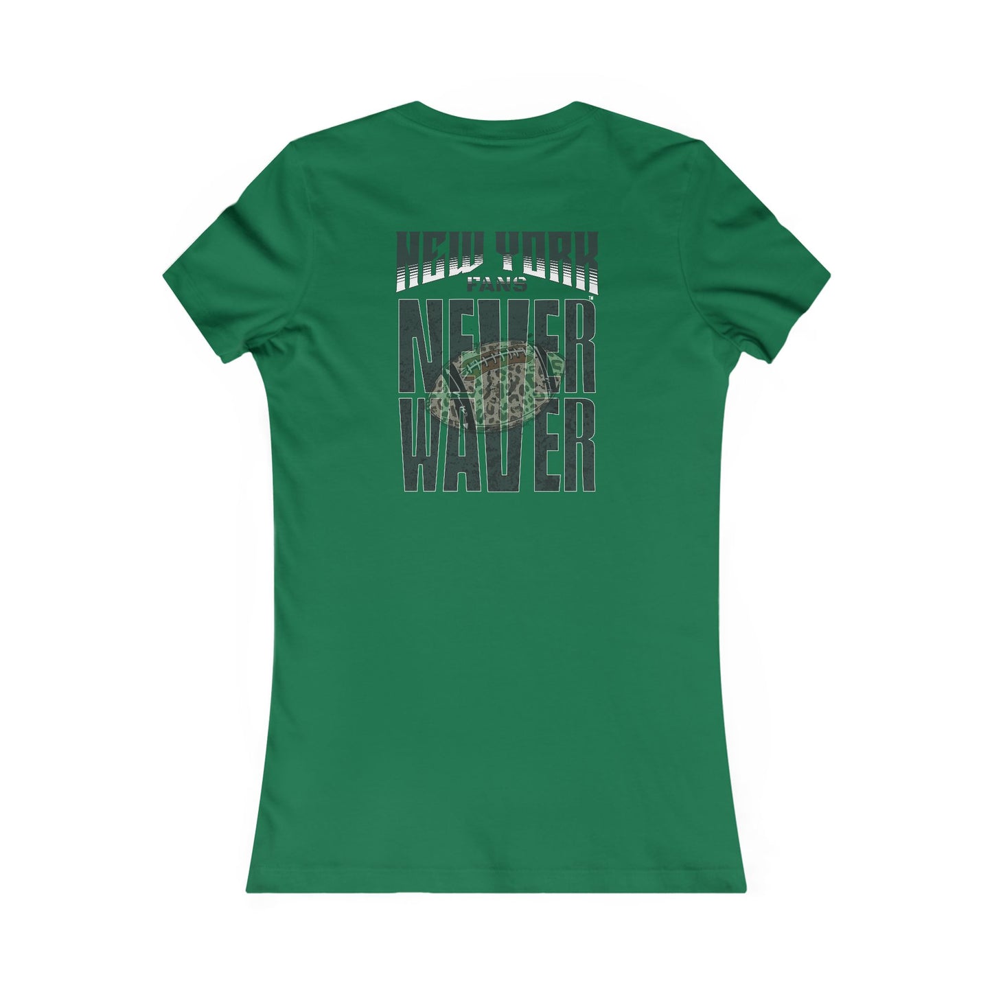New York Fans Never Waver W-Leopard Football Women's Favorite Tee