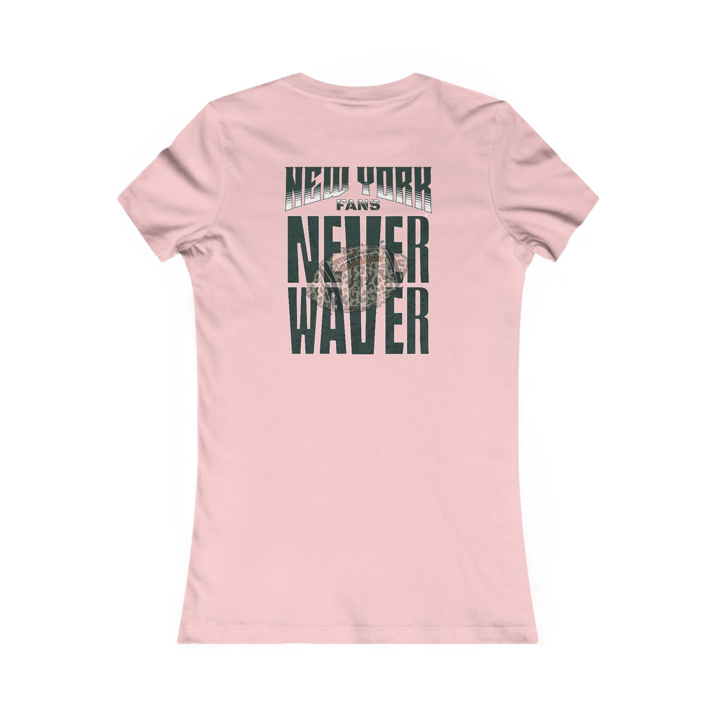 New York Fans Never Waver W-Leopard Football Women's Favorite Tee